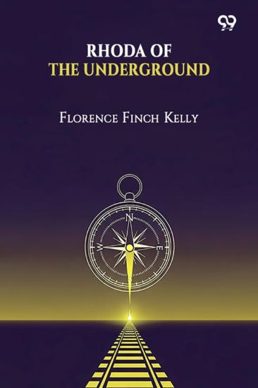 Rhoda Of The Underground (Edition1)