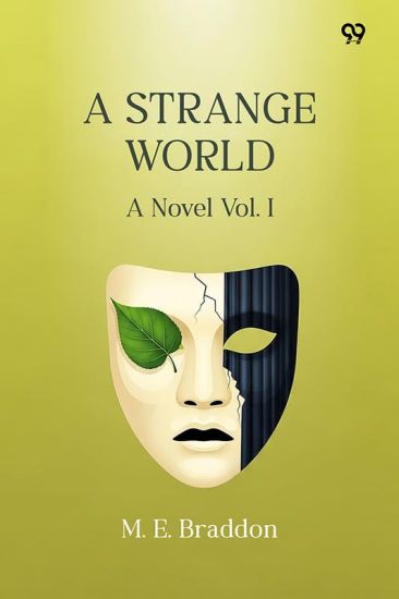 A Strange WorldA Novel Vol. I (Edition1)