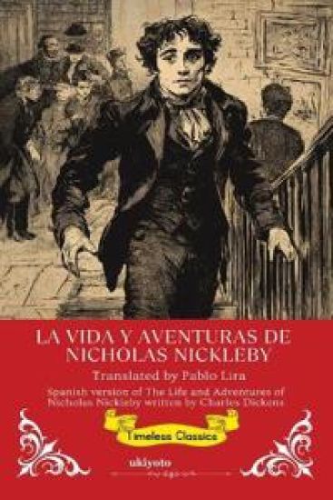 The Life and Adventures of Nicholas Nickleby Spanish Version (Edition1)
