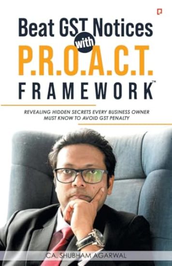 Beat GST Notices with P.R.O.A.C.T. Framework