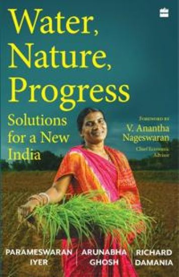 Water, Nature, Progress Solutions for a New India