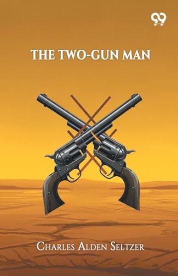 The Two-Gun Man (Edition1)