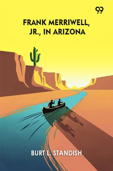 Frank Merriwell, Jr., in Arizonaor Clearing a Rival's Record (Edition1)