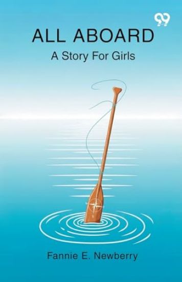 All AboardA Story For Girls (Edition1)