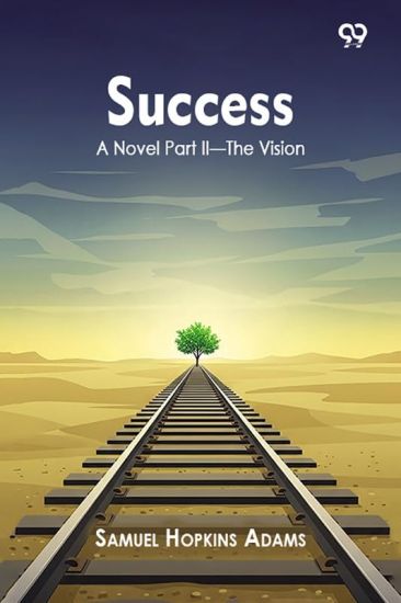 SuccessA Novel Part II—The Vision (Edition1)