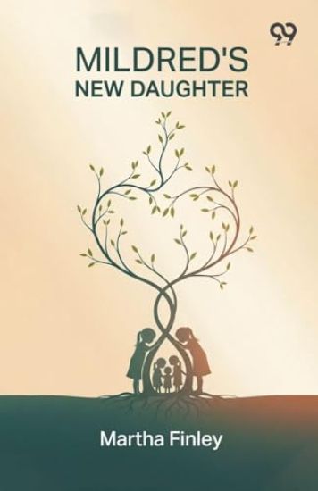 Mildred's New Daughter