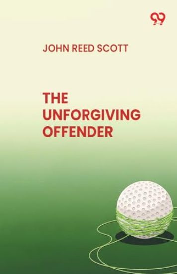 The Unforgiving Offender (Edition1)