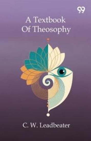 A Textbook Of Theosophy (Edition1)
