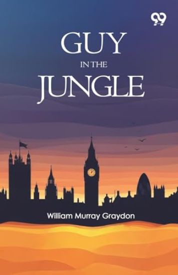 Guy In The JungleOr A Boy's Adventure In The Wilds Of Africa (Edition1)
