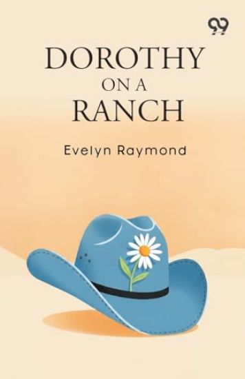 Dorothy On A Ranch