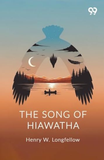 The Song Of Hiawatha (Edition1)