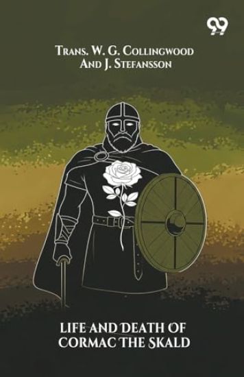Life And Death Of Cormac The Skald