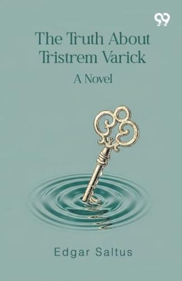 The Truth About Tristrem VarickA Novel (Edition1)