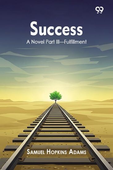 SuccessA Novel Part III—Fulfillment (Edition1)