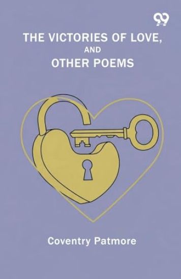 The Victories Of Love, And Other Poems