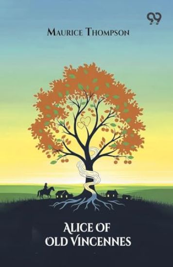 Alice Of Old Vincennes