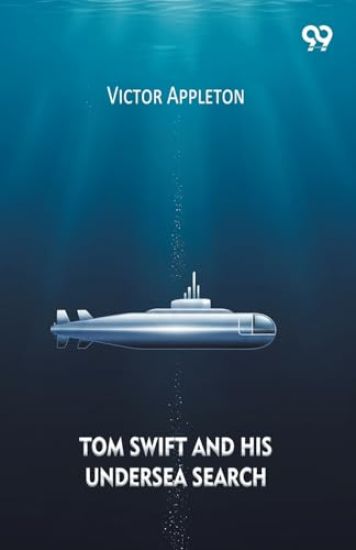 Tom Swift And His Undersea Search