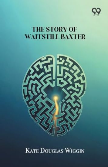 The Story Of Waitstill Baxter