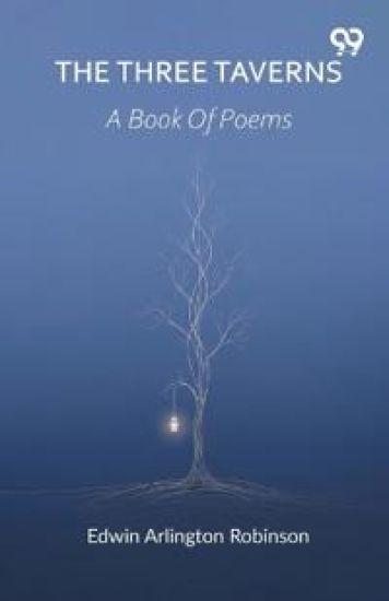 The Three Taverns A Book Of Poems