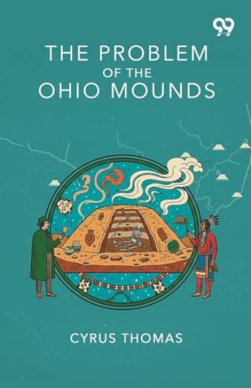 The Problem Of The Ohio Mounds