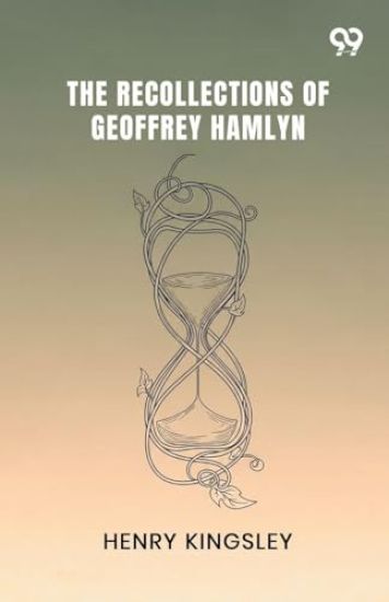 The Recollections Of Geoffrey Hamlyn