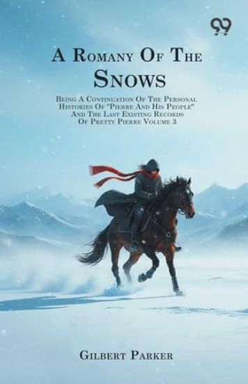 A Romany Of The Snows