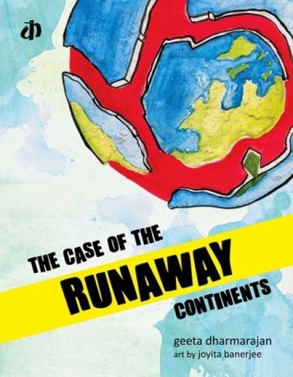 The Case of the Runaway Continents