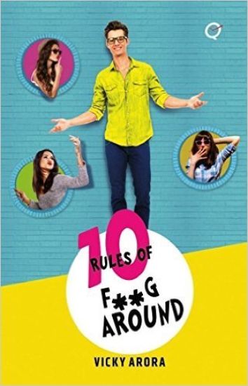 10 Rules of F**G Around