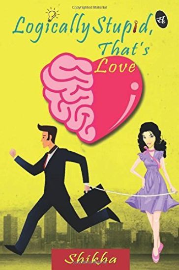 Logically Stupid, That's Love