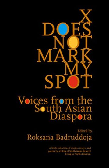 X Does Not Mark My Spot Voices from the South Asian Diaspora