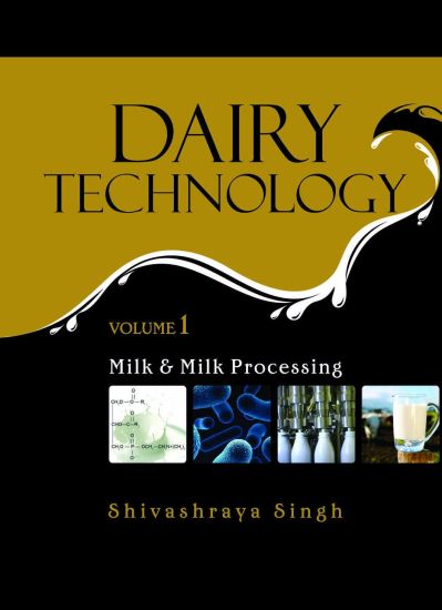 Milk and Milk Processing: Vol.01: Dairy Technology