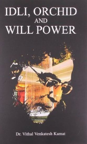 Idli, Orchid and Willpower