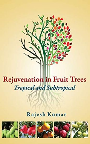 Rejuvenation in Fruit Trees