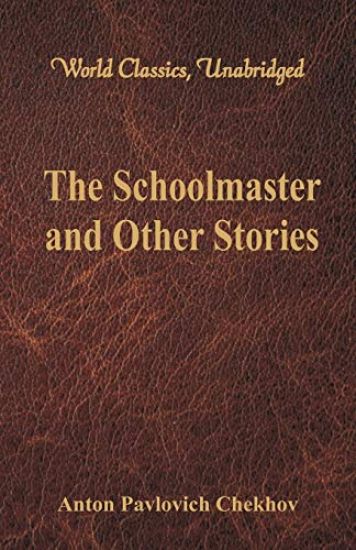 The Schoolmaster and Other Stories