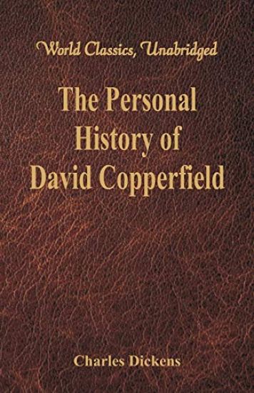 The Personal History and Experience of David Copperfield the Younger