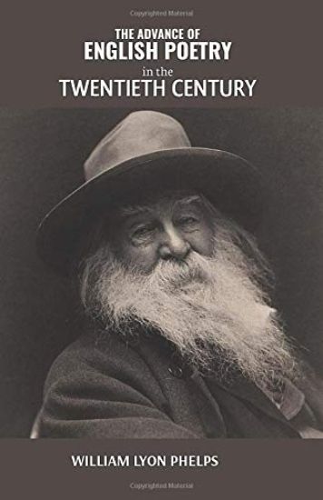 THE ADVANCE OF ENGLISH POETRY in the TWENTIETH CENTURY