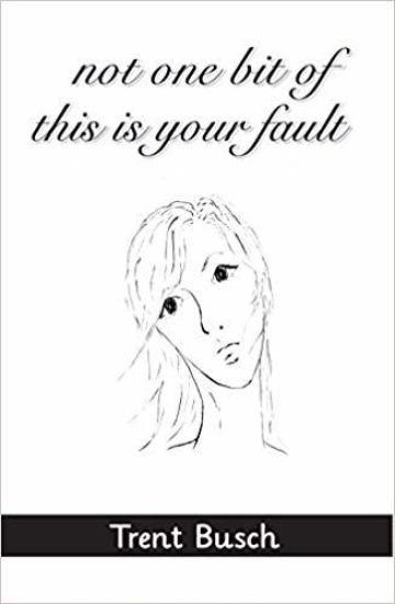 not one bit of this is your fault