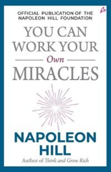 You Can Work Your Own Miracles