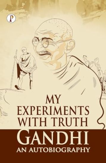My Experiments With Truth