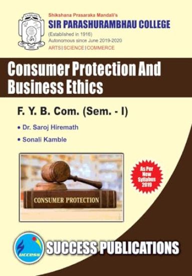 Consumer Protection & Business Ethics(F.Y.B.Com, S.P. College, Sem.-I)