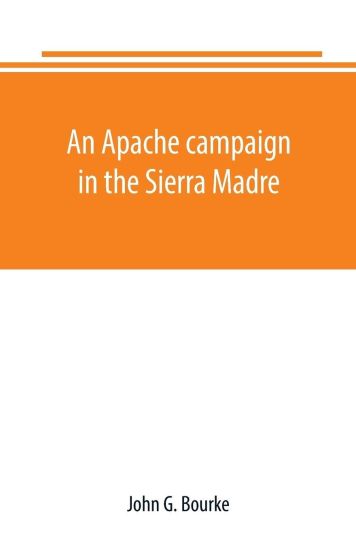 An Apache campaign in the Sierra Madre