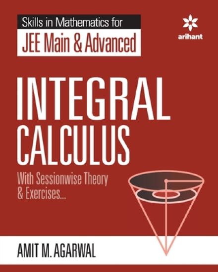 Skills in Mathematics - Integral Calculus for Jee Main and Advanced
