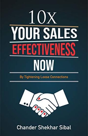 10 X Your Sales Effectiveness Now
