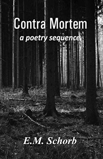 Contra Mortem - a poetry sequence