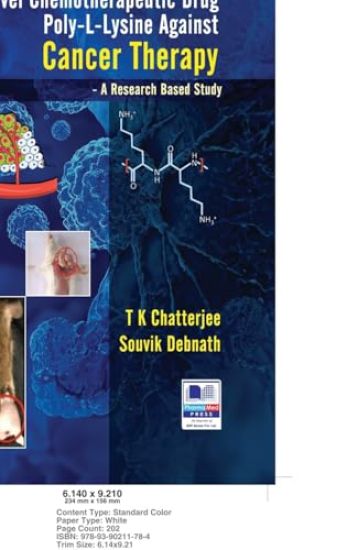 A Novel Chemotherapeutic Drug Poly-L-Lysine against Cancer Therapy: A Research Based Study