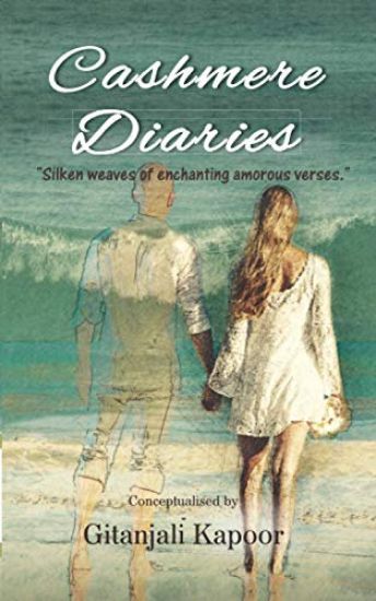 Cashmere Diaries: Silken weaves of enchanting amorous verses