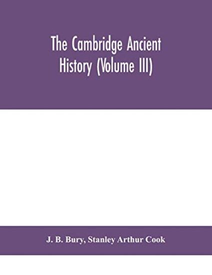 The Cambridge ancient history (Volume III)