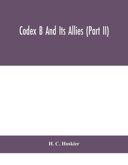 Codex B and its allies (Part II)