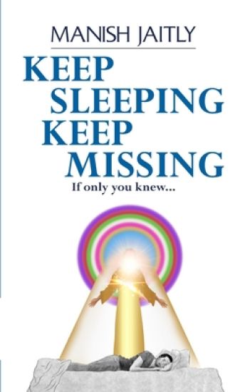 Keep Sleeping Keep Missing: If only you knew