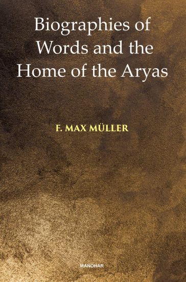 Biographies of Words and the Home of the Aryas
